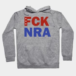 FCK NRA Hoodie